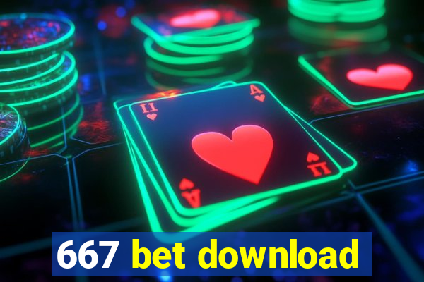 667 bet download